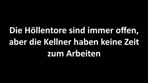 Bolis Tarbarita - Die Höllentore sind immer offen, aber die Kellner haben keine Zeit zum Arbeiten