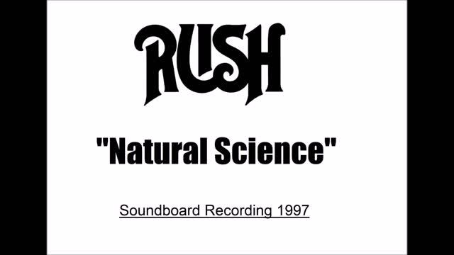 Rush - Natural Science (Live in Massachusetts 1997 ) Soundboard