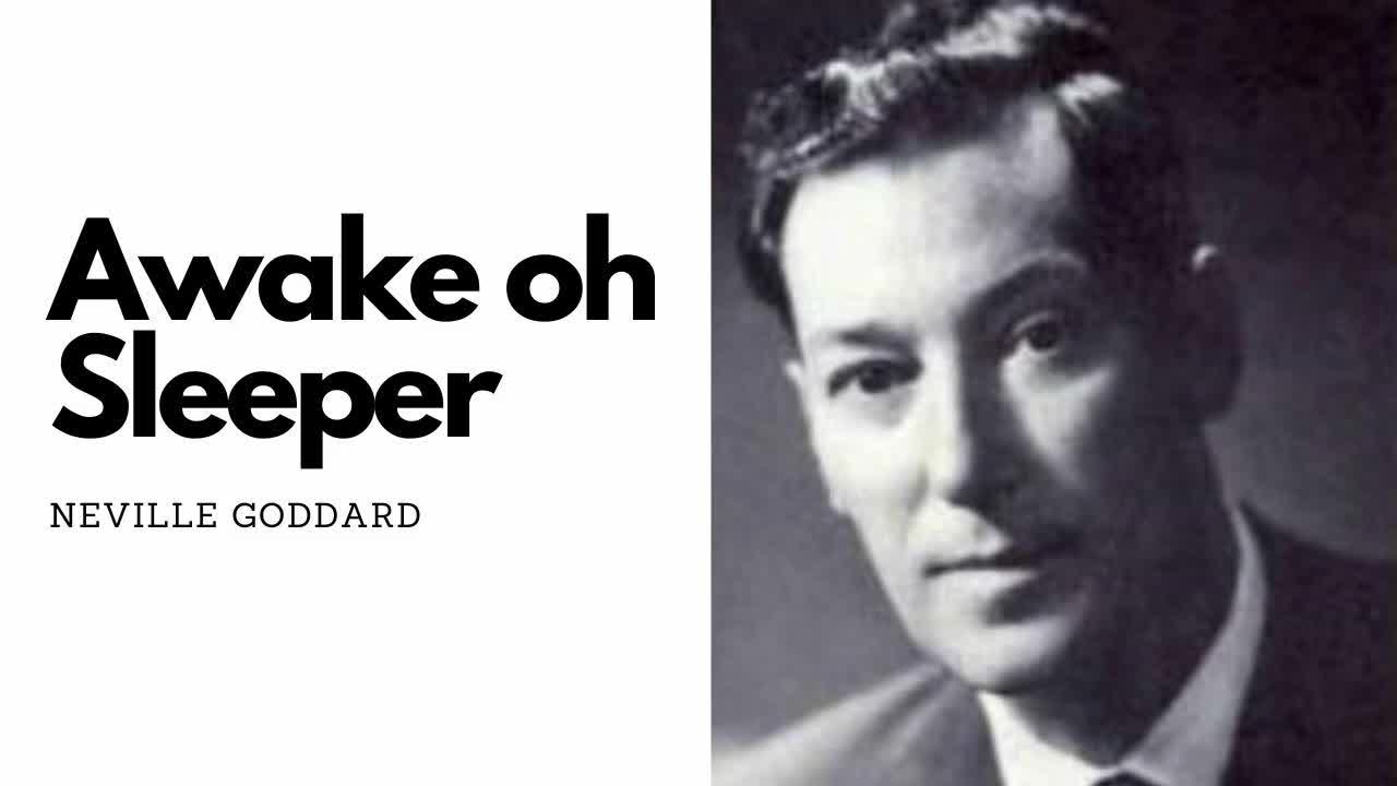 Awake oh Sleeper - Neville Goddard Original Audio Lecture