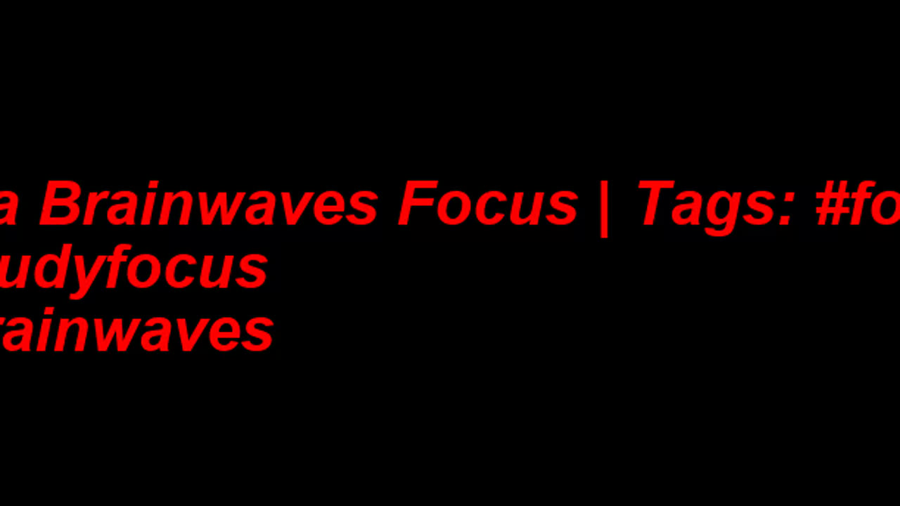 beta_brainwaves_focus_20Hz__focus_ _studyfocus_ _brainwaves_1711625600432711