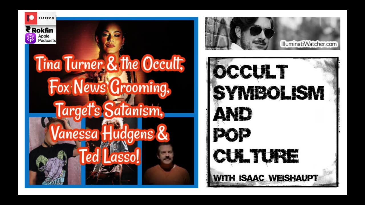 Tina Turner & the Occult, Fox News Grooming, Target's Satanism, Vanessa Hudgens & Ted Lasso!