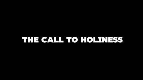 20. The call to Holiness