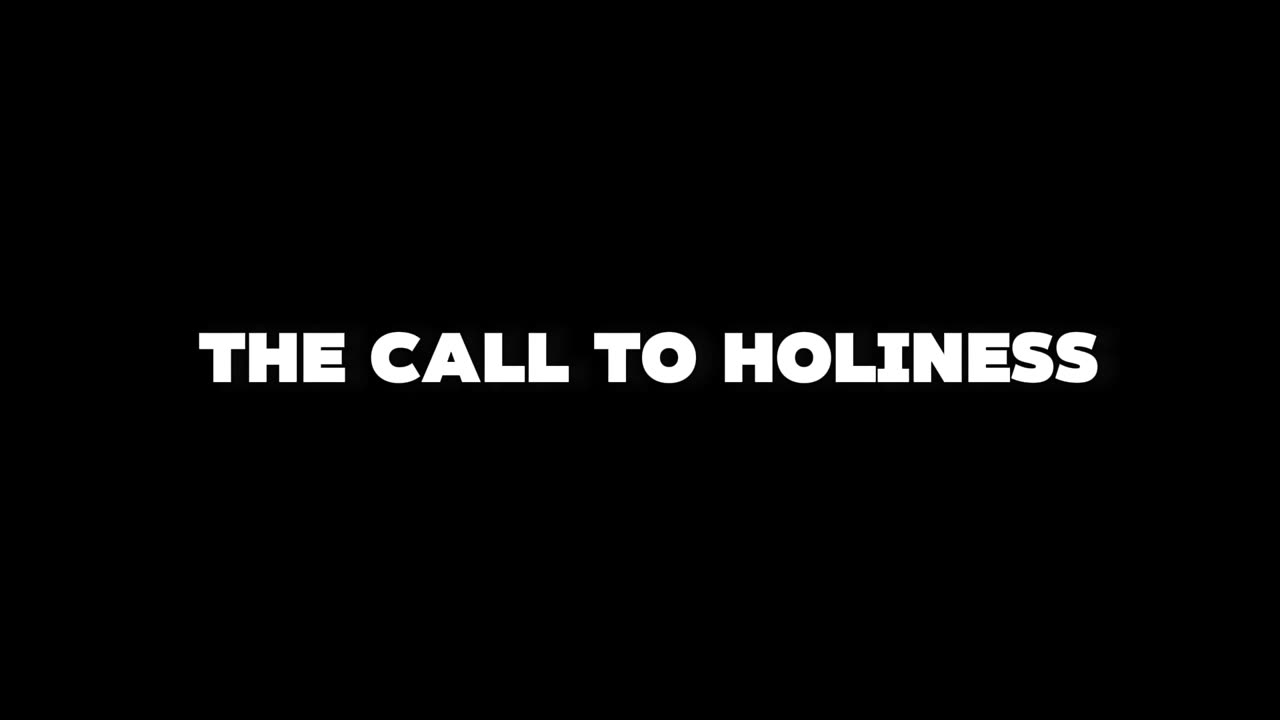 20. The call to Holiness