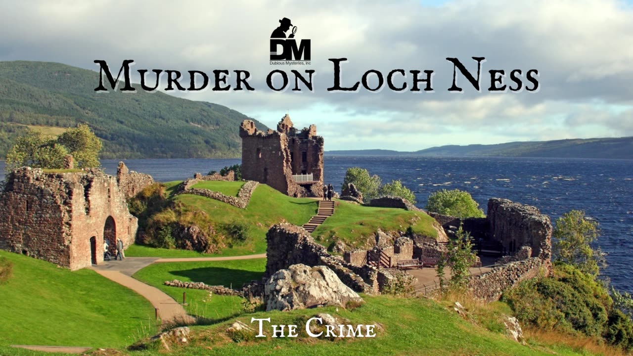 Dubious Mysteries, Inc - Murder in Loch Ness - Intro