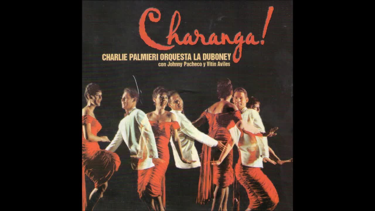 CHARLIE PALMIERI Y SU CHARANGA ''LA DUBONEY'': Charanga!