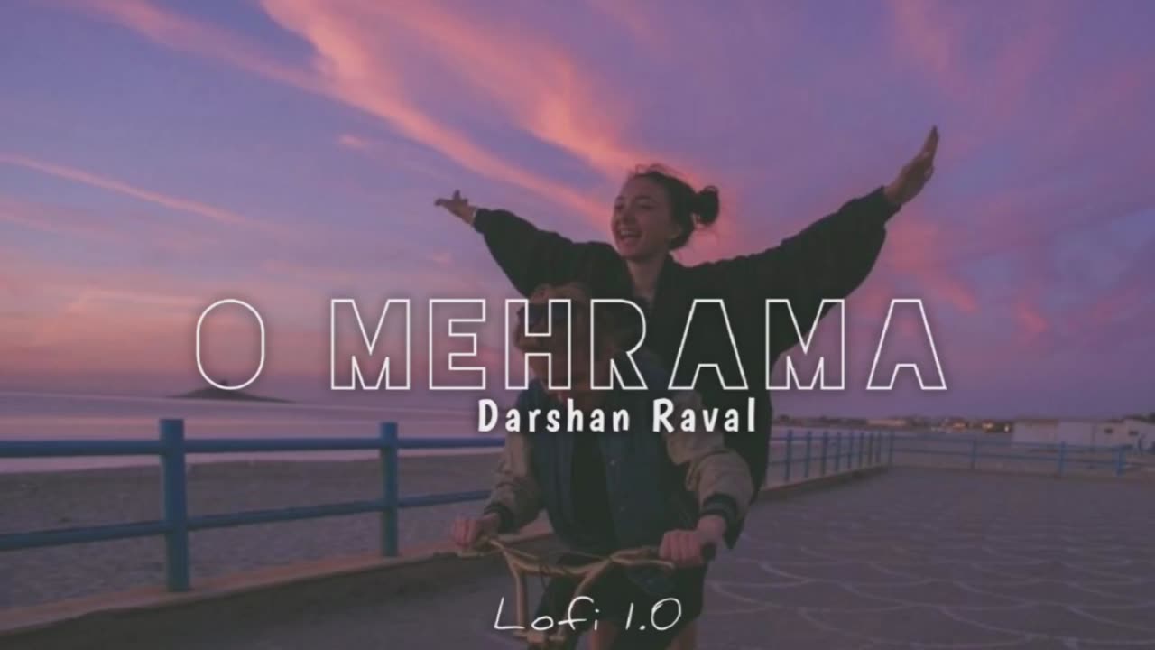 Darshan Raval New hindi song o mehrama