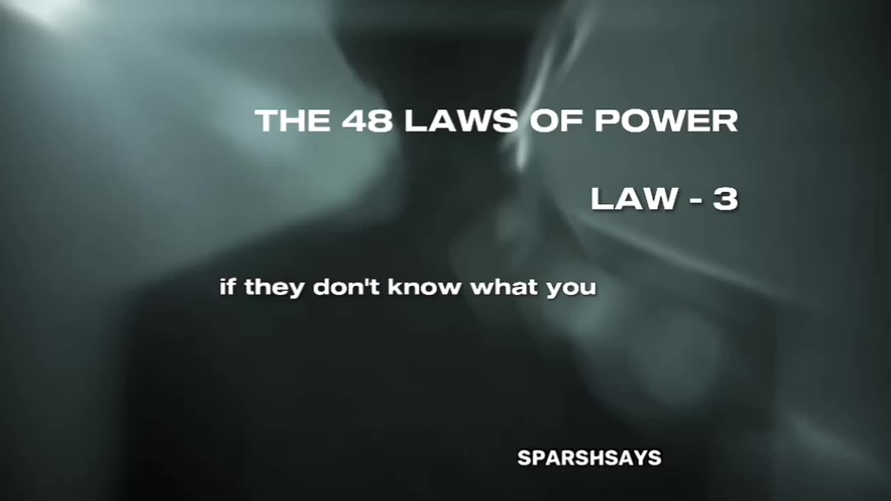 THE 48 LAWS OF POWER - LAW 3