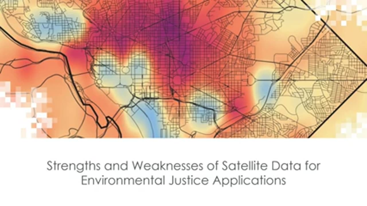NASA ARSET: Use of Satellite Data in Environmental Justice Applications...