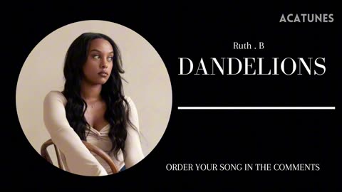 Ruth B Music Vocals- DANDELIONS Vocals