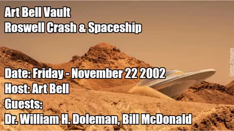 ART BELL VAULT, 2002-11-22 ROSWELL CRASH & SPACESHIP