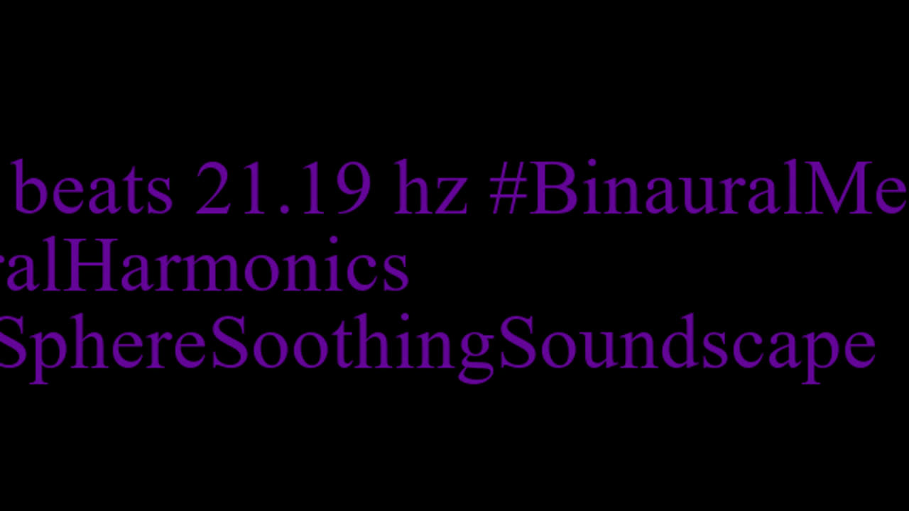 binaural_beats_21.19hz_BinauralSleepTherapy ASMRBinaural BinauralDeepMeditation