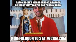 MR AARON ROGER'S NEIGHBORHOOD: A PARODY!