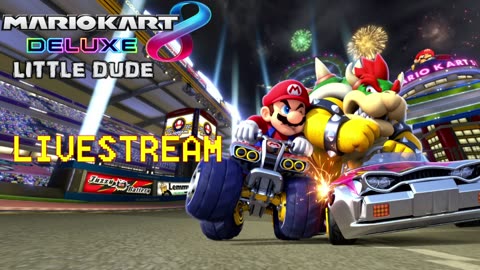 Little Dude & KT45, MarioKart Racing w/ Fused & Friends lol