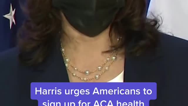 Harris urges Americans to sign up for ACA health insurance