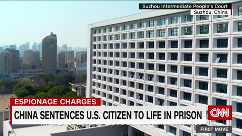 China has sentenced a US citizen to life in prison on espionage charges