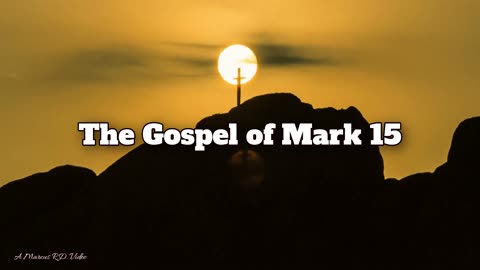 The Gospel of Mark 15