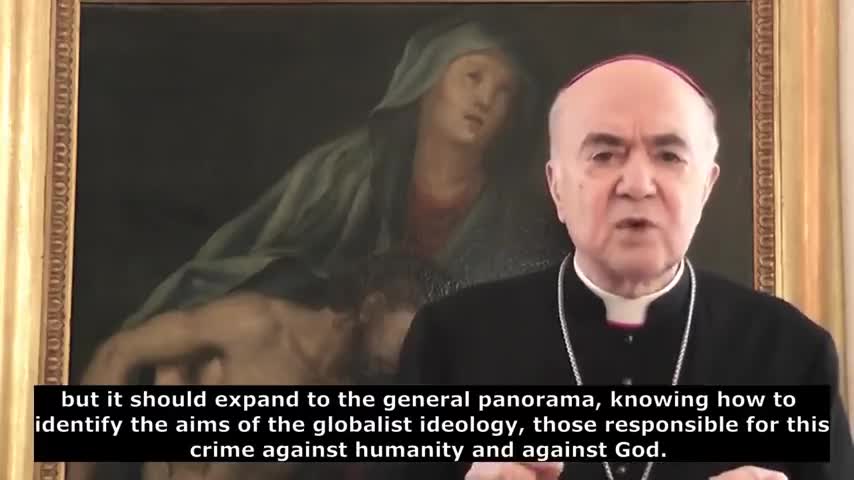 Archbishop Vigano - Agenda 2030 The Gates of Hell