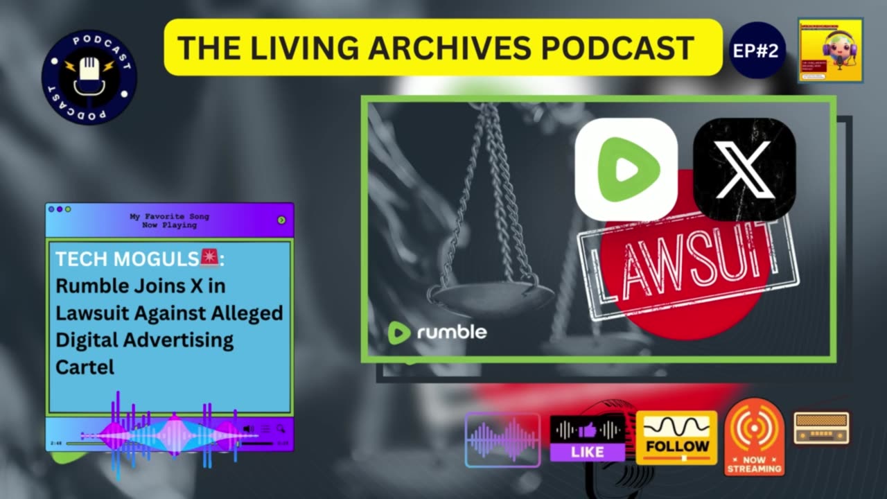 Rumble Joins X in Lawsuit Against Alleged Digital Advertising Cartel | The Living Archives Podcast