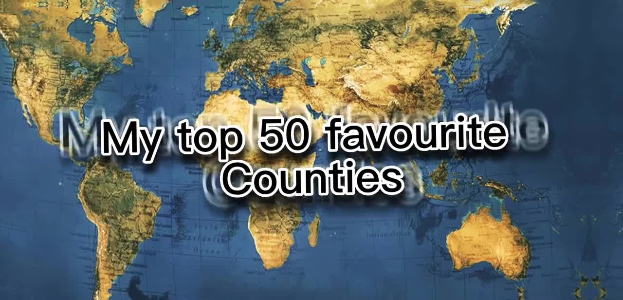 My top 50 favourite countries