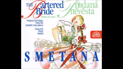 The Bartered Bride by Smetana reviewed by Nigel Simeone Building a Library 27th May 2023