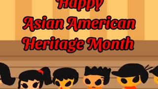 Happy Asian American Heritage Month!