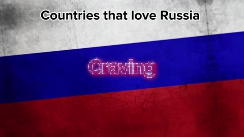 Countries that love Russia ????