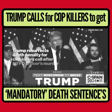 Trump will ask Congress to pass the death penelty for cop killers