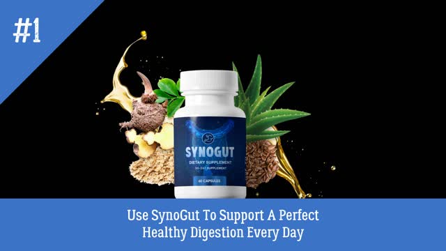 Use SynoGut To Support A Perfect Healthy Digestion Every Day