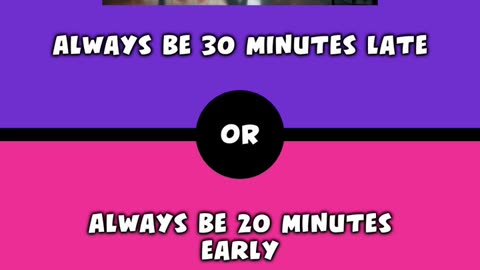 Would you rather - Dress only in bright neon colors