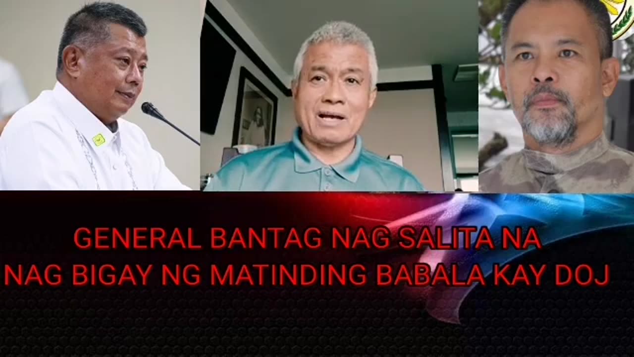 GENERAL BANTAG NATAKOT SI DOJ! NAG BIGAY NG MATINDING BABALA MGA BIAS NA MAM BABATAS PANANAGUTIN NA!