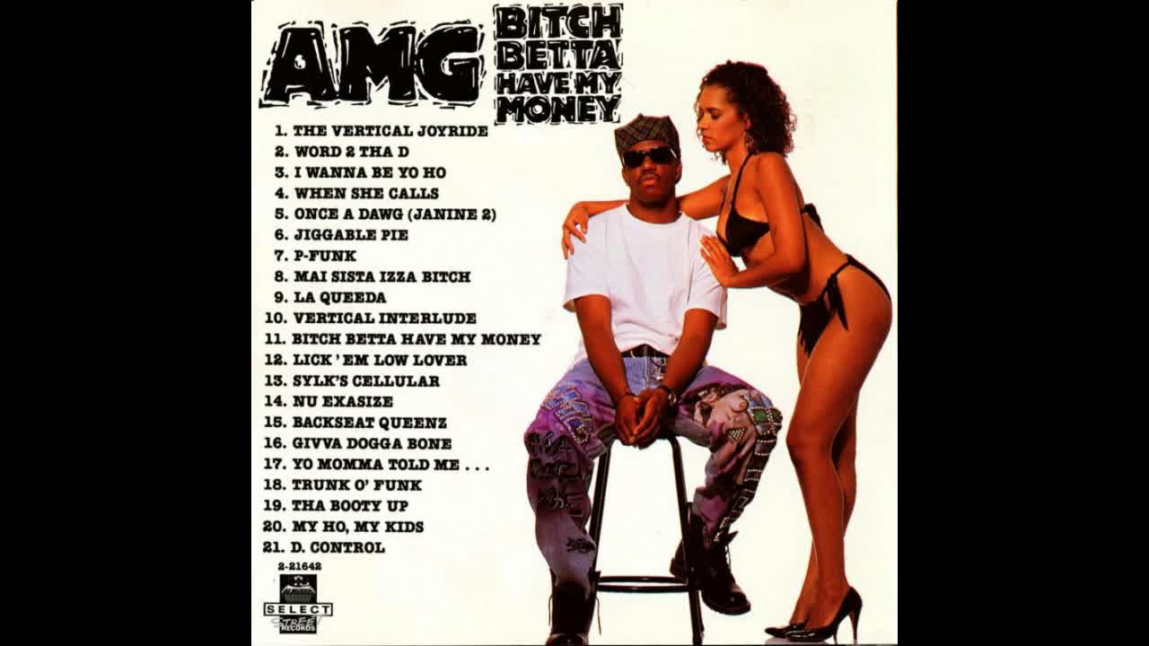 Bitch Betta Have My Money - AMG