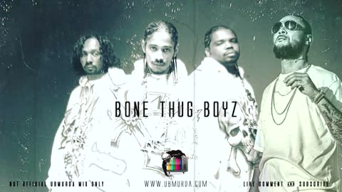 BTNH - Bone Thug Boyz