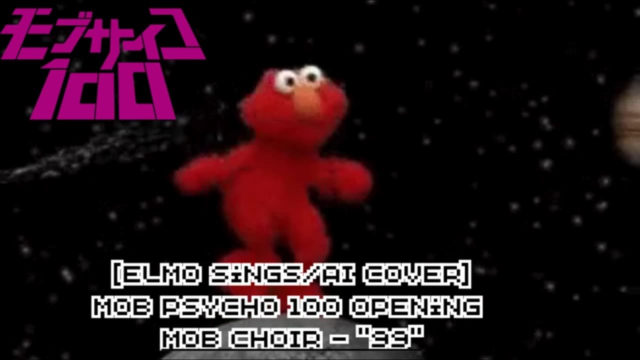 [Elmo sings/AI Cover] Mob Psycho 100 Opening | MOB CHOIR - "99"