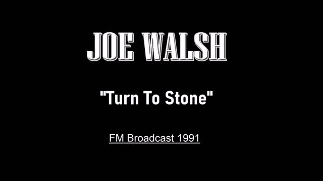 Joe Walsh - Turn To Stone (Live in Los Angeles 1991) FM Broadcast