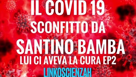 Covid 19 Santino Bamba ci aveva la cura ep2