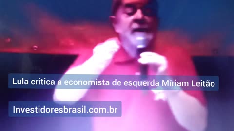 Lula diz que a economista de esquerda Míriam Leitão não acerta uma