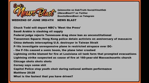 Weekend of June 4/5 , 2023 News Blast. #Enoch #NewsBlastReading #NBR