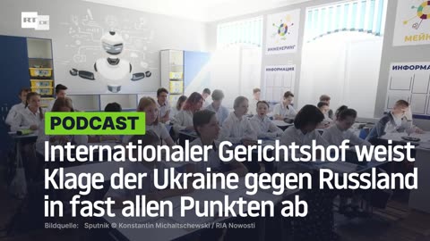 Internationaler Gerichtshof weist Klage der Ukraine gegen Russland in fast allen Punkten ab