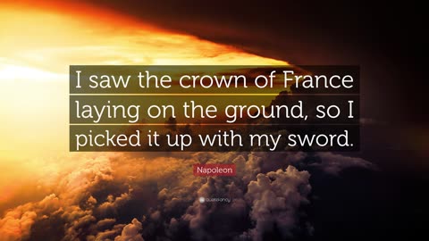 Napoleon Bonaparte Quotes