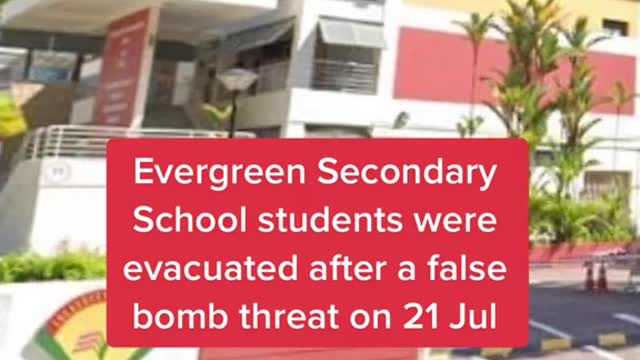 Evergreen Secondary School students were evacuated after a false bomb threat on 21 Jul