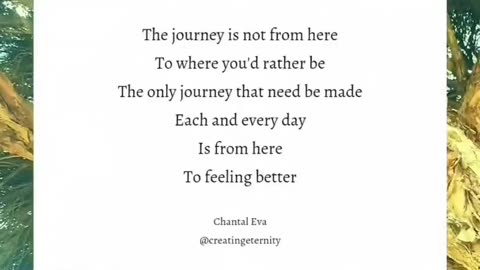 ~ The only journey is from here to feeling better