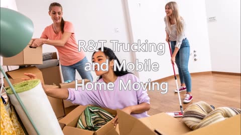 R&T Trucking and Mobile Home Moving