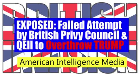 How the British Crown Tried to Overthrow Donald Trump