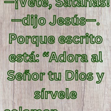 Mateo 4:10: "La Respuesta de Jesús a la Tentación"