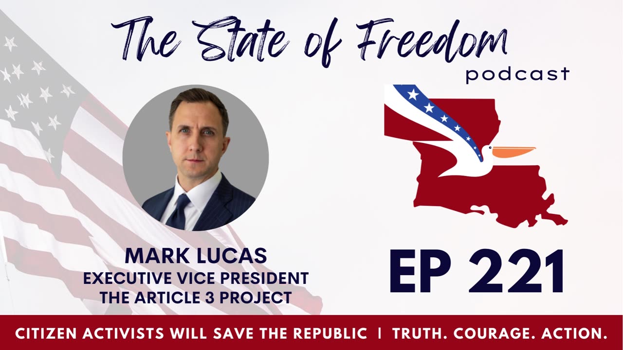 #221 Citizen Activists Will Save the Republic w/ Mark Lucas