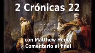 📖🕯 Santa Biblia - 2 Crónicas 22 con Matthew Henry Comentario al final.