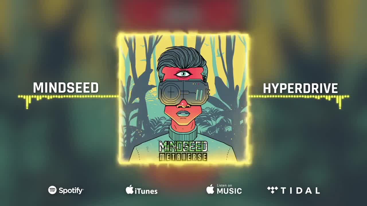 MINDSEED - Hyperdrive (Audio)