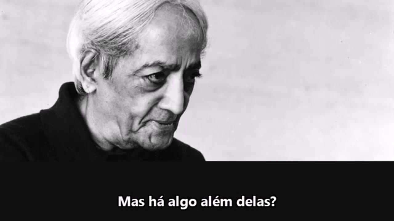 Um cérebro naturalmente imóvel - Jiddu Krishnamurti