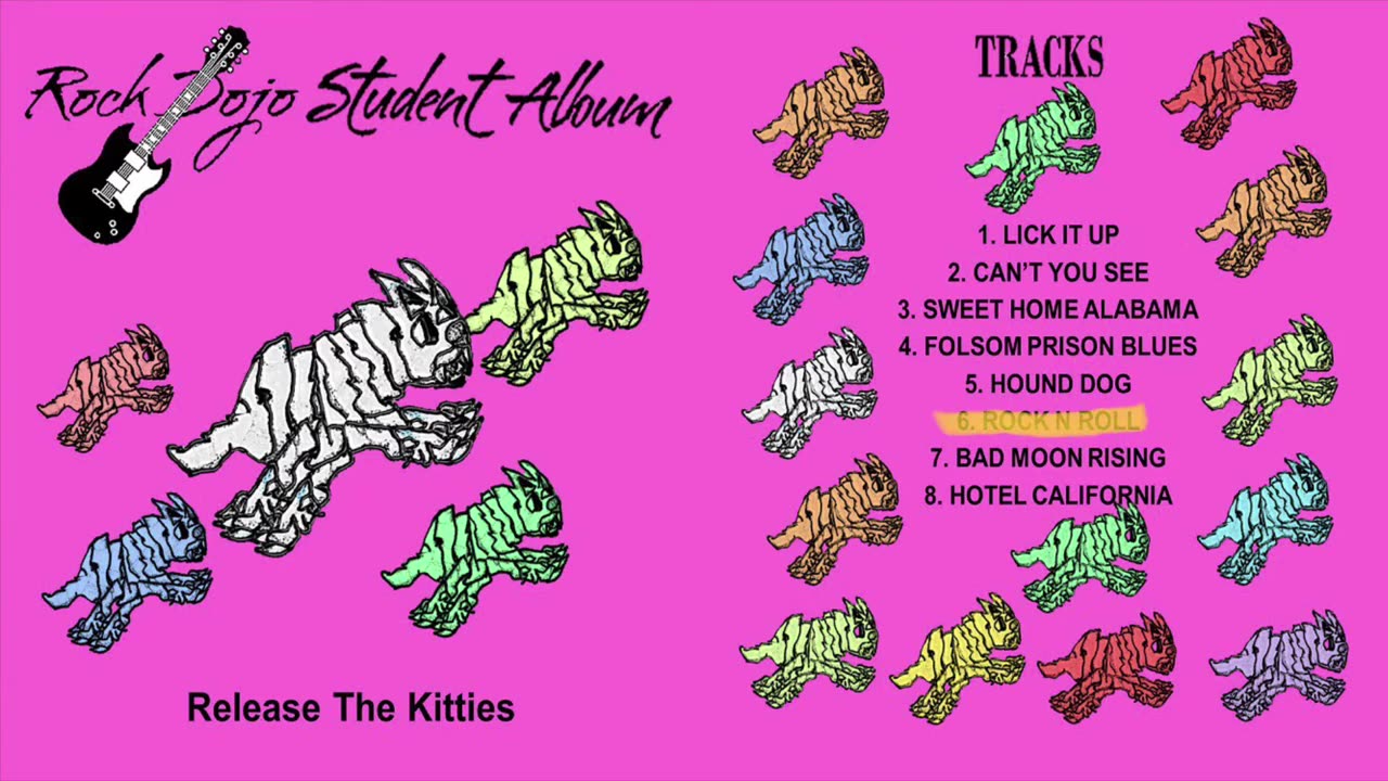 Rock Dojo Student Album #3 “Release the kitties”: Rock n Roll (Led Zeppelin cover) Track 6