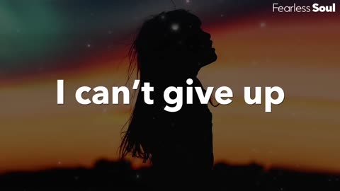 I CAN'T GIVE UP